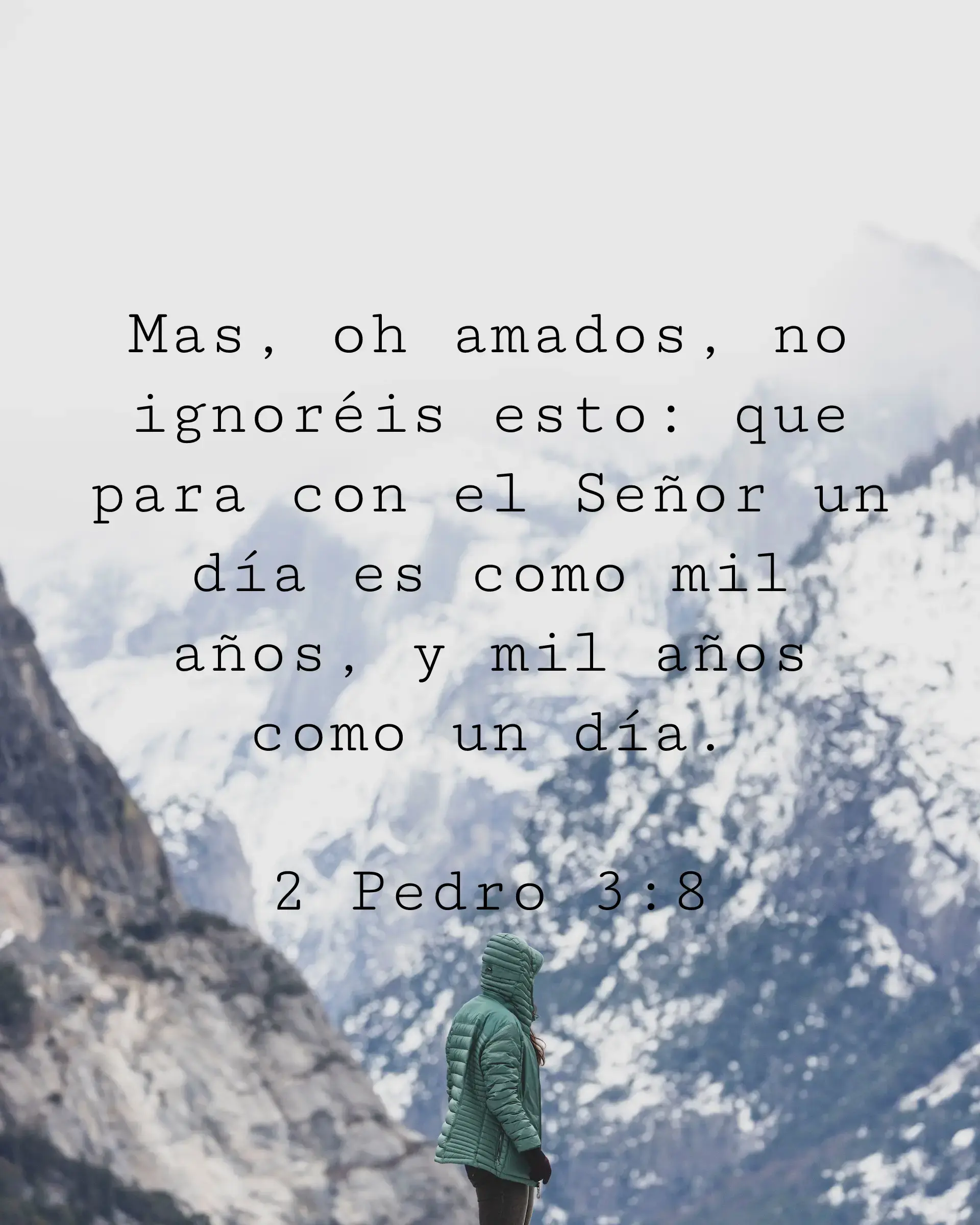 Mas, oh amados, no ignoréis esto: que para con el Señor un día es como mil años, y mil años como un día.