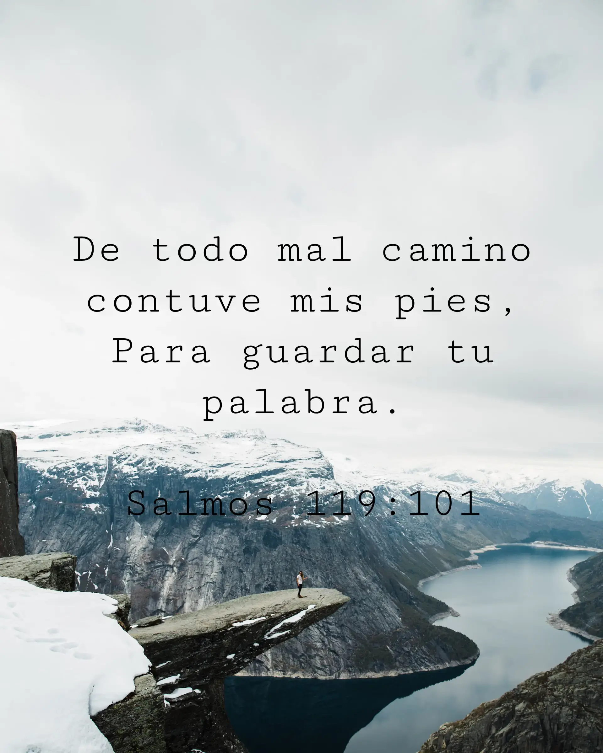 De todo mal camino contuve mis pies, Para guardar tu palabra.