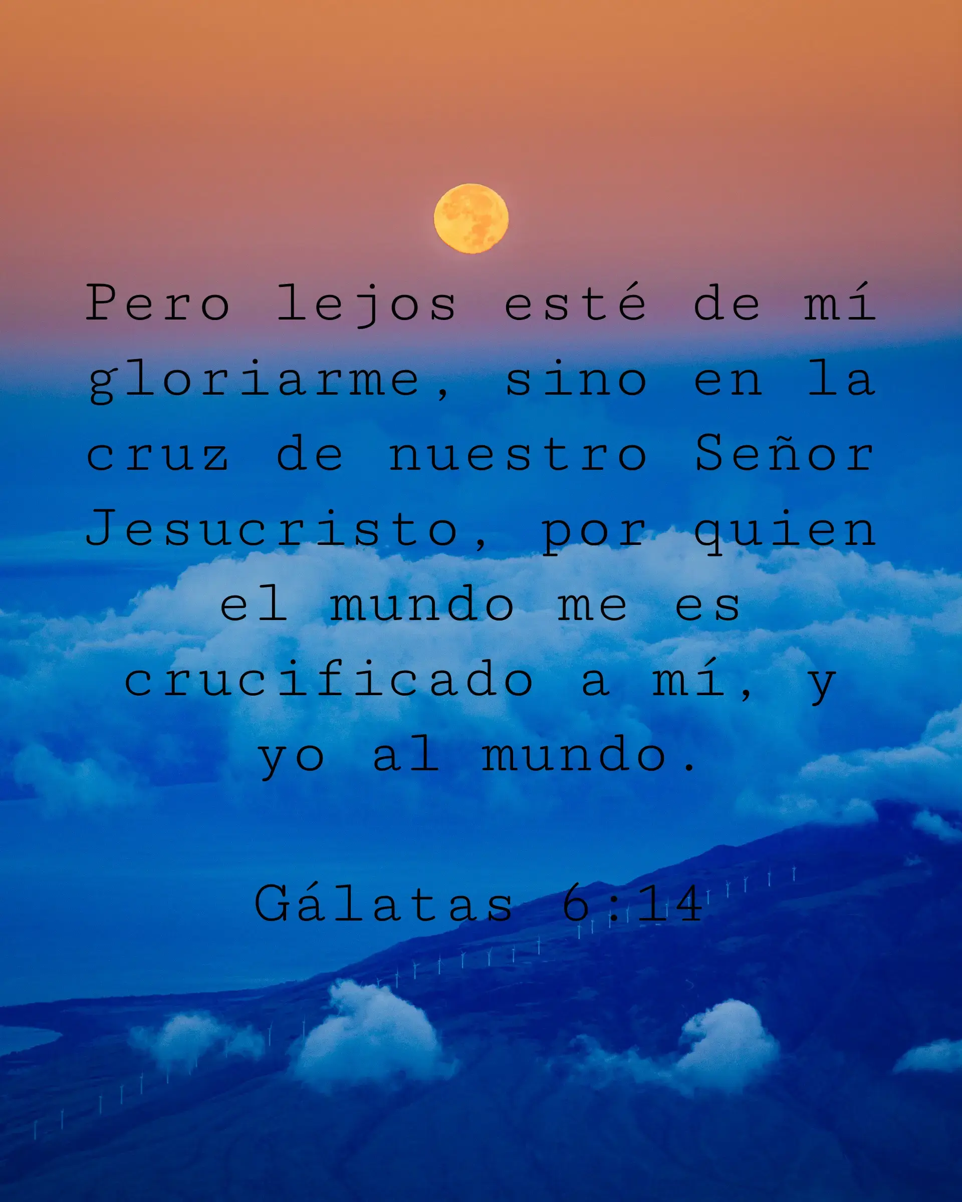 Pero lejos esté de mí gloriarme, sino en la cruz de nuestro Señor Jesucristo, por quien el mundo me es crucificado a mí, y yo al mundo.