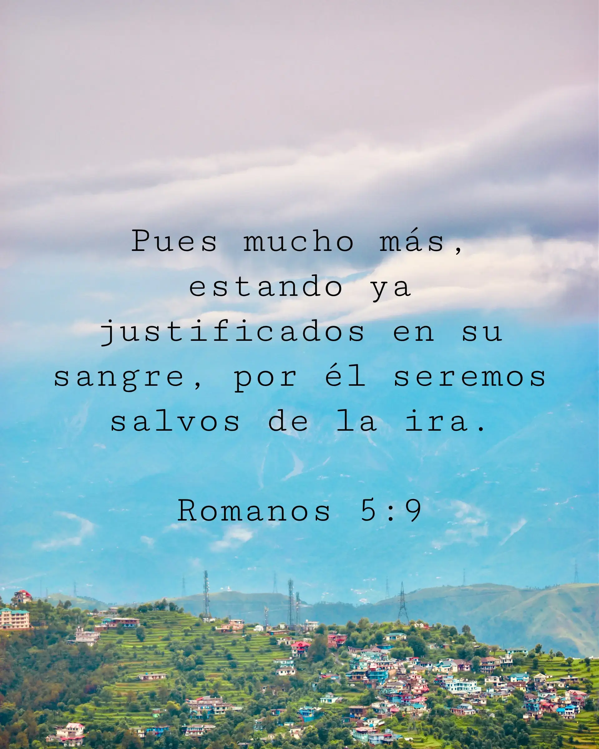 Pues mucho más, estando ya justificados en su sangre, por él seremos salvos de la ira.