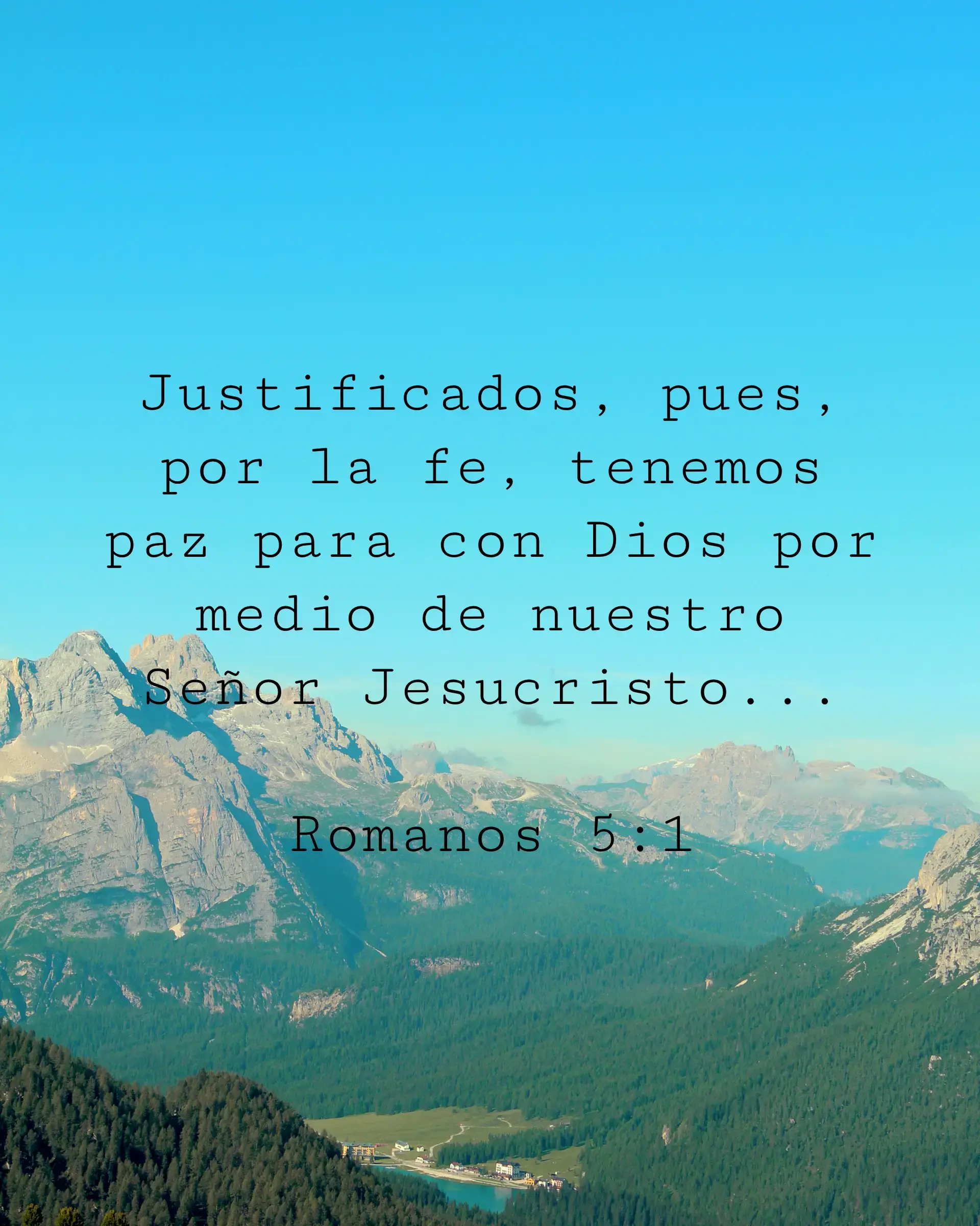 Justificados, pues, por la fe, tenemos paz para con Dios por medio de nuestro Señor Jesucristo;