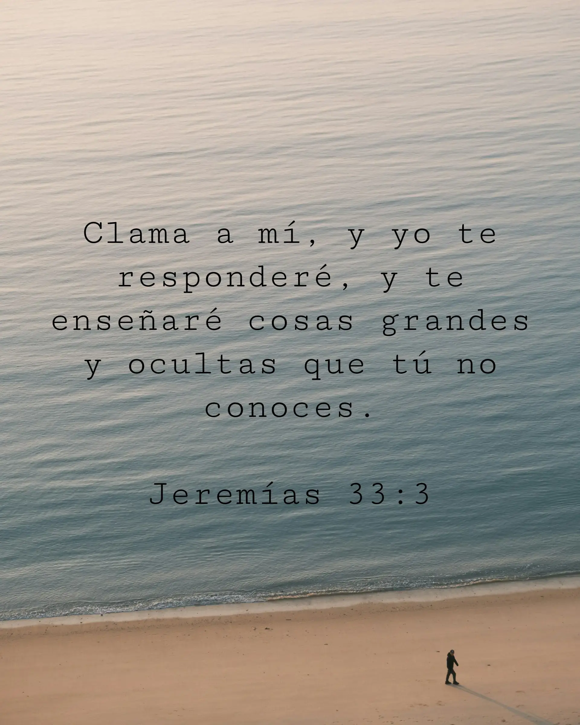 Clama a mí, y yo te responderé, y te enseñaré cosas grandes y ocultas que tú no conoces.