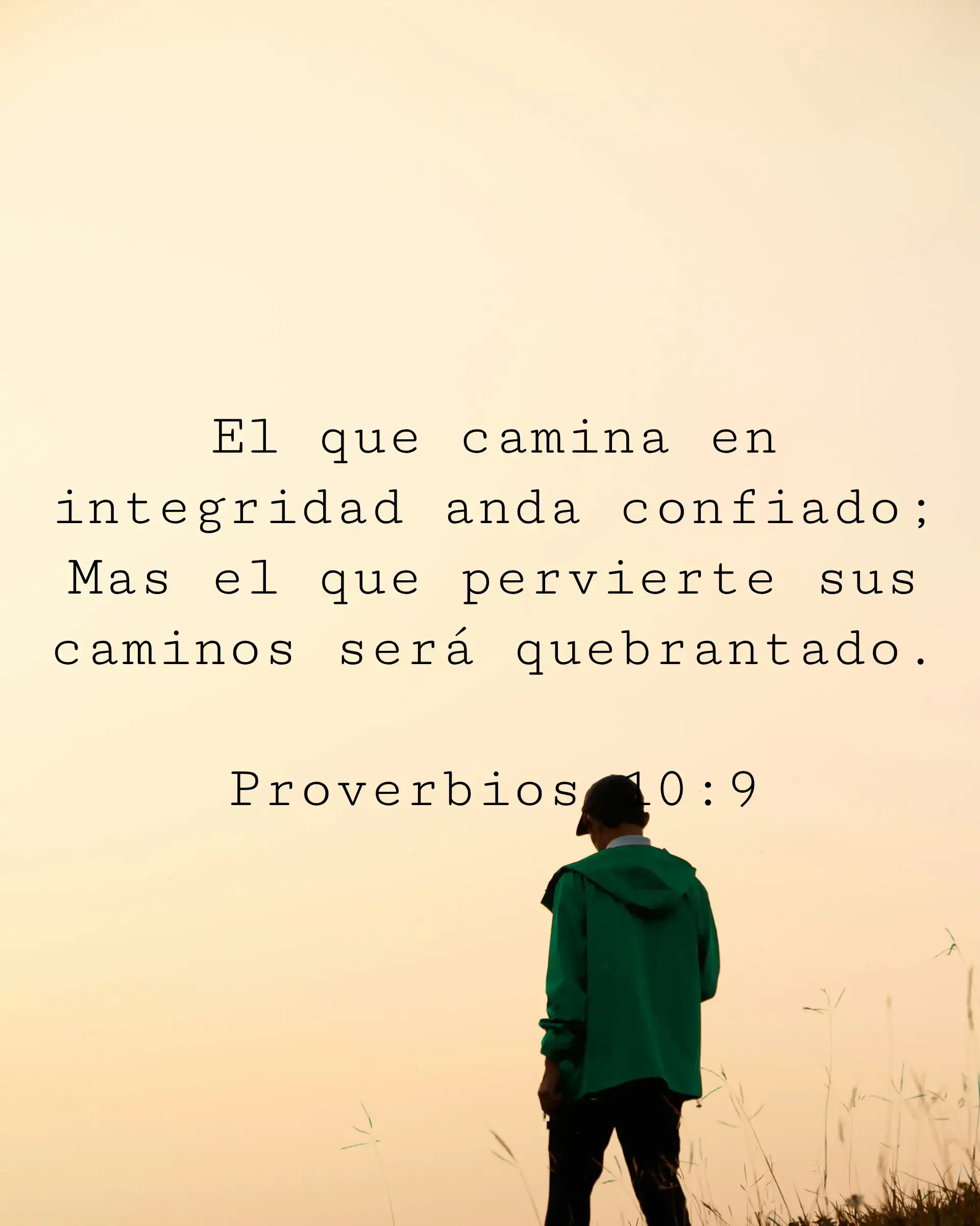 El que camina en integridad anda confiado; Mas el que pervierte sus caminos será quebrantado.